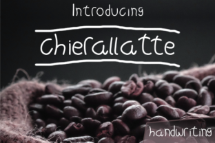 Chierallatte: A Timeless Handwritten Font